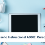 DISEÑO INSTRUCCIONAL ADDIE: CURSO EN E-LEARNING